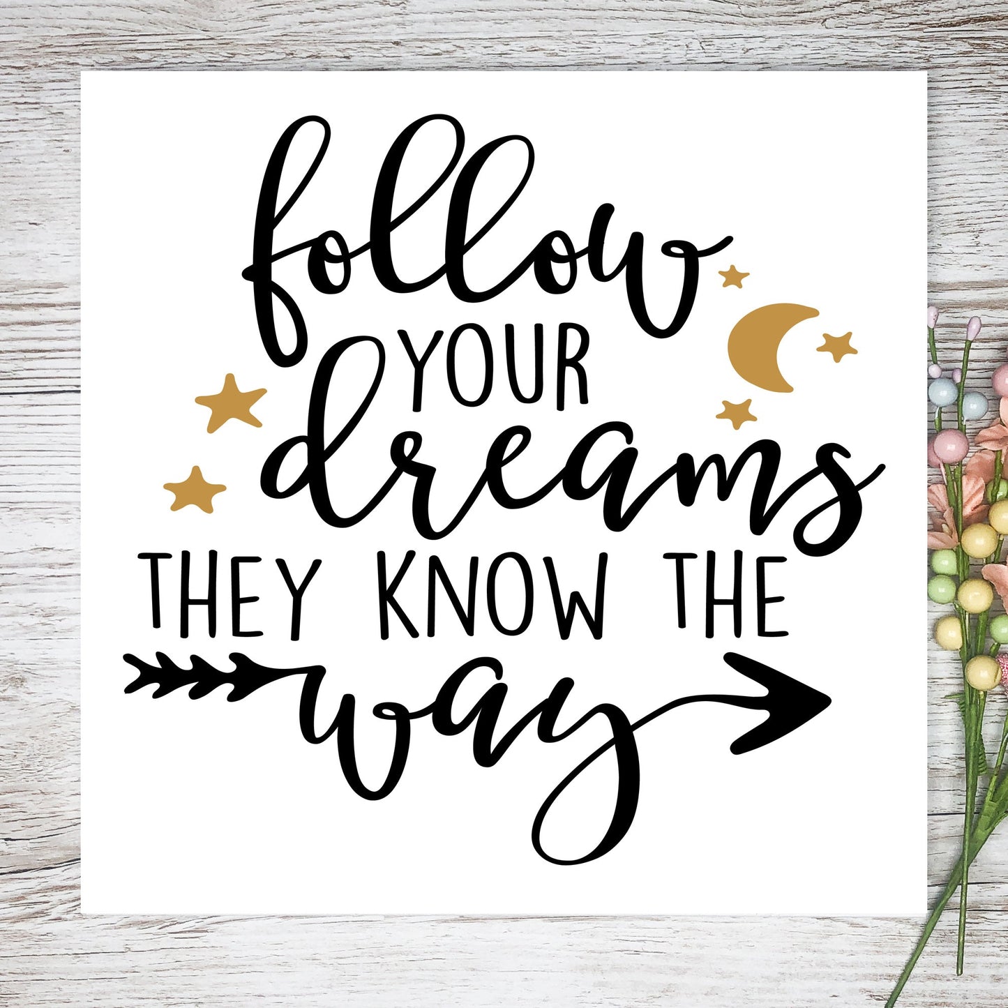 Follow Your Dreams Square