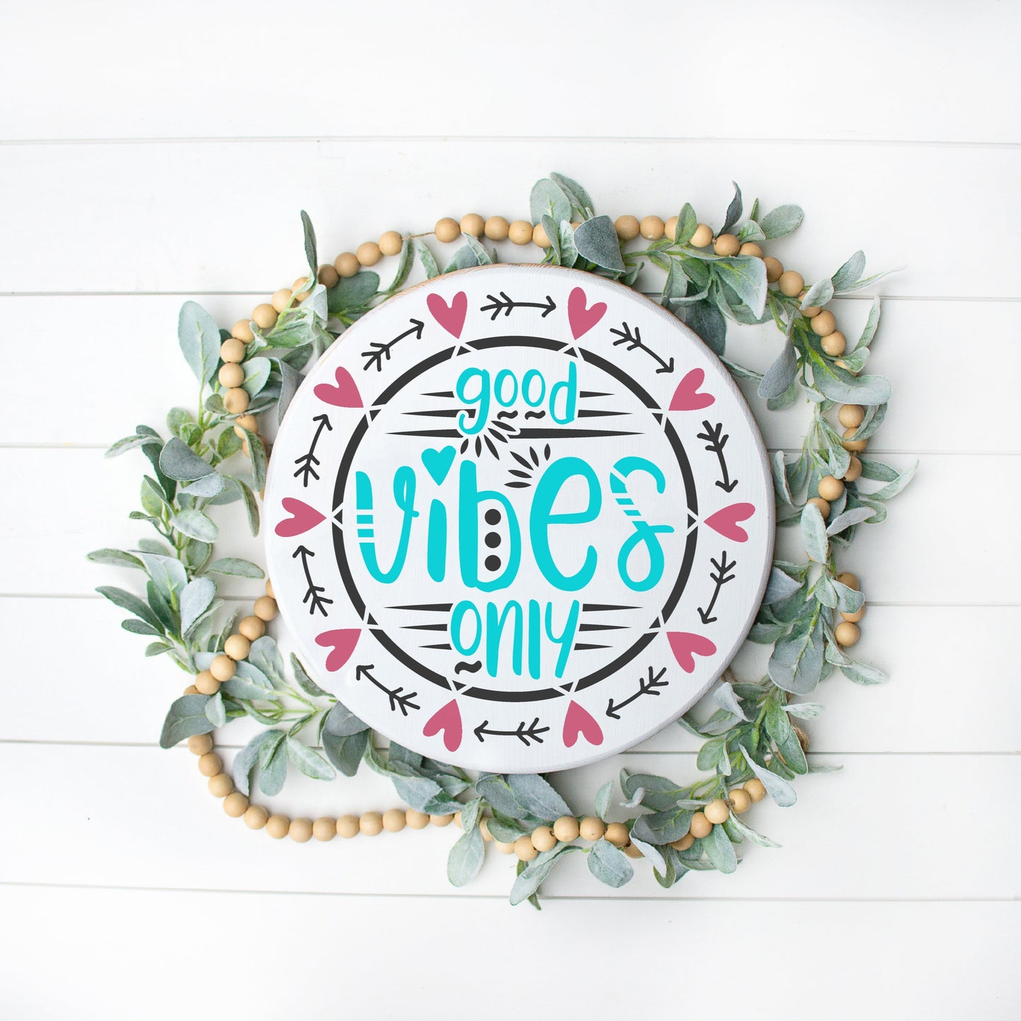 Good Vibes Only Round