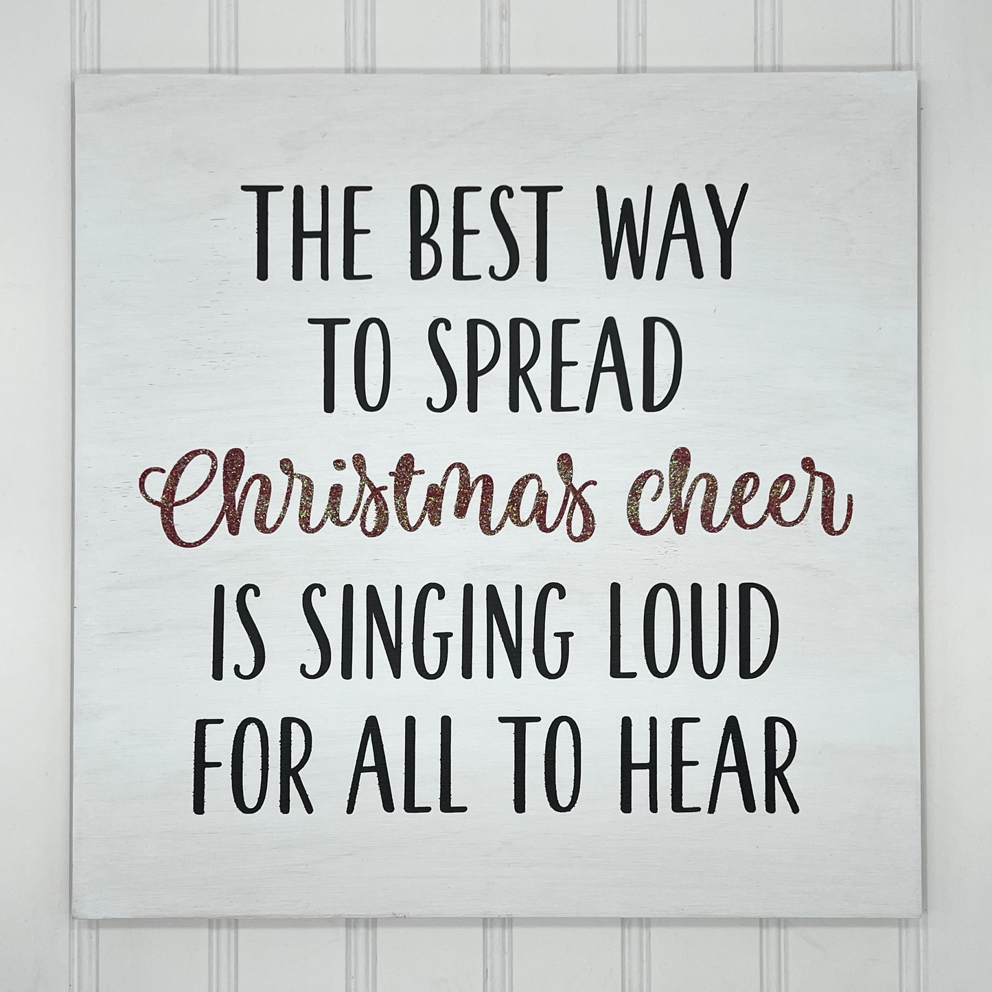 Best Way to Spread Christmas Cheer 12" Square