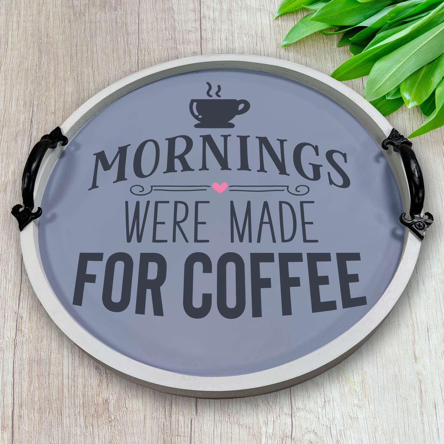 14" Round Mornings Were Made for Coffee