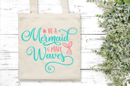 Be a Mermaid Make Waves