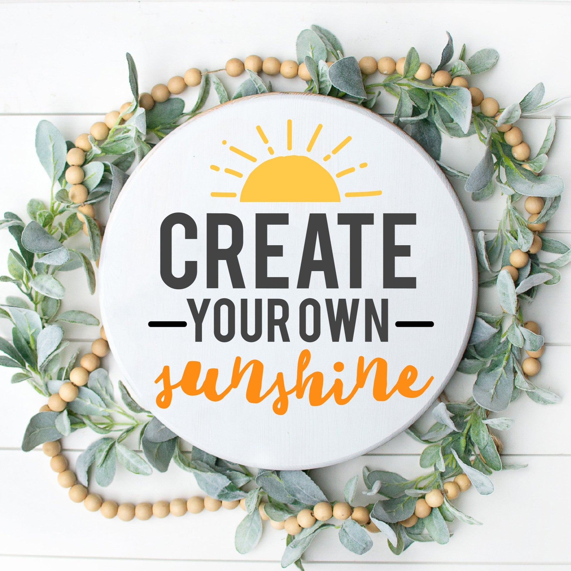 Create Your Own Sunshine