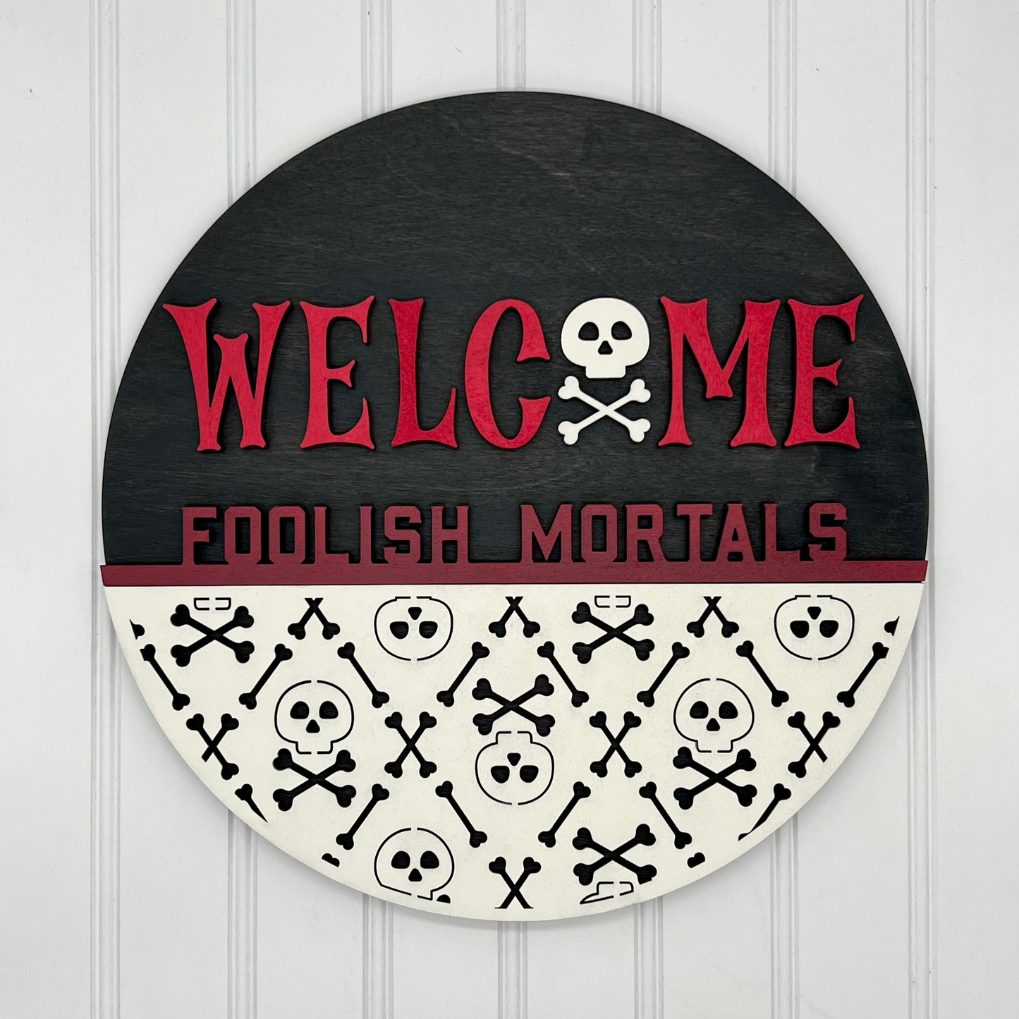 3D Welcome Foolish Mortals 12" Round