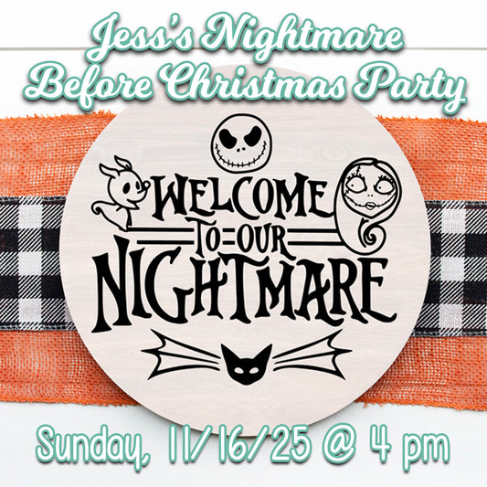 11/16/2025 - Sunday (4:00pm) Jess's Nightmare Before Christmas Party