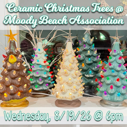 8/19/2026 - Wednesday (6pm-8pm) Nostalgic Christmas Tree Ceramics Workshop @ Moody Beach Association