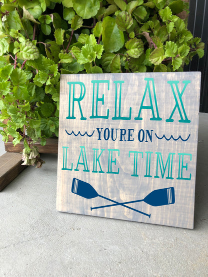 Relax You're On Lake Time