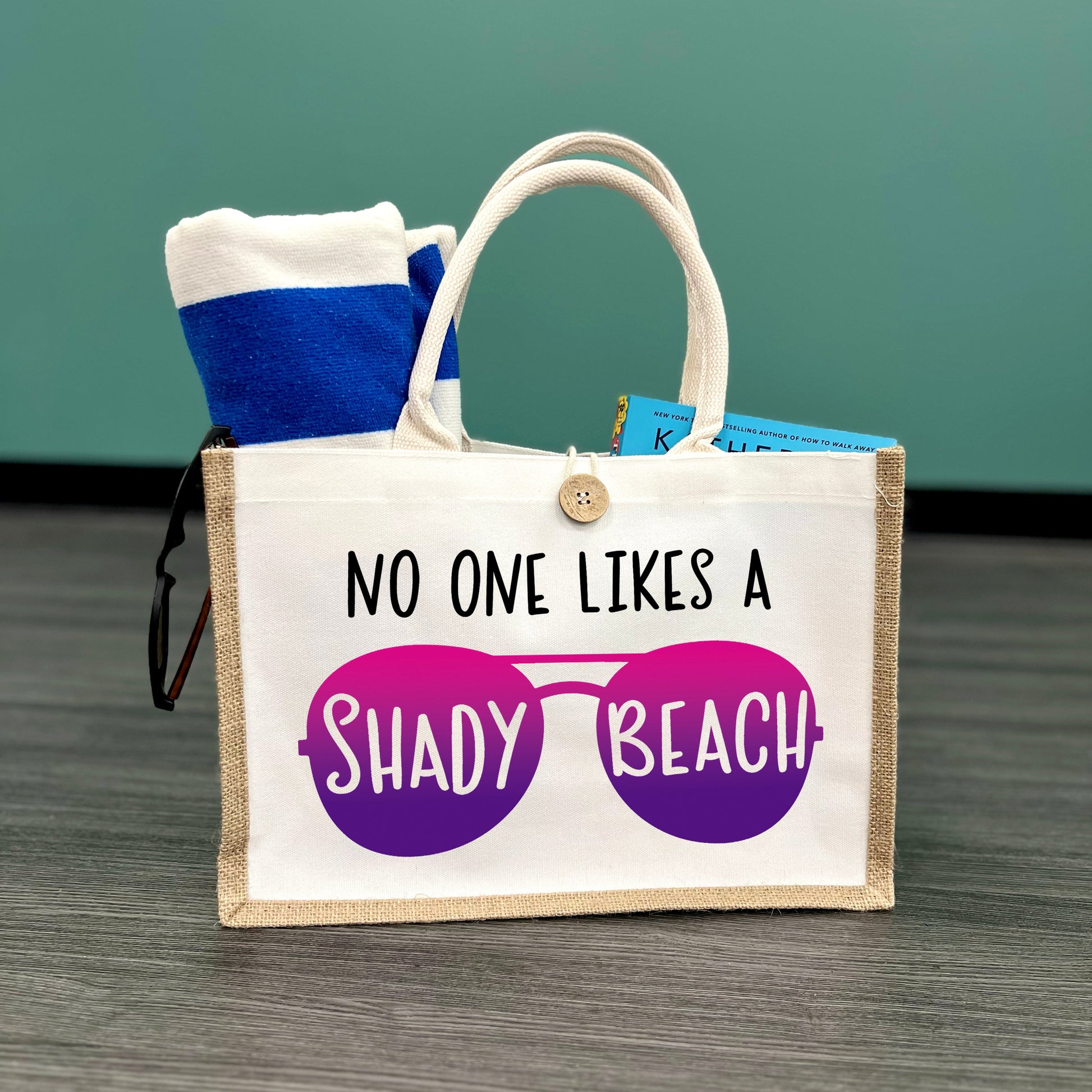 No One Likes a Shady Beach Button Tote