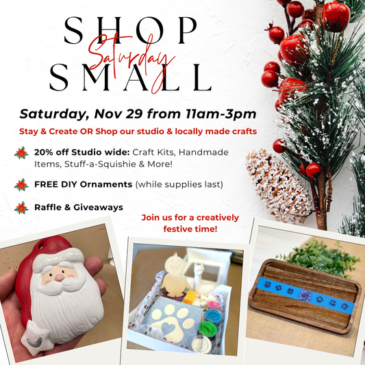 11/29/25 - Saturday (11-3pm) SHOP SMALL SATURDAY EVENT!